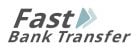 fast bank transfer